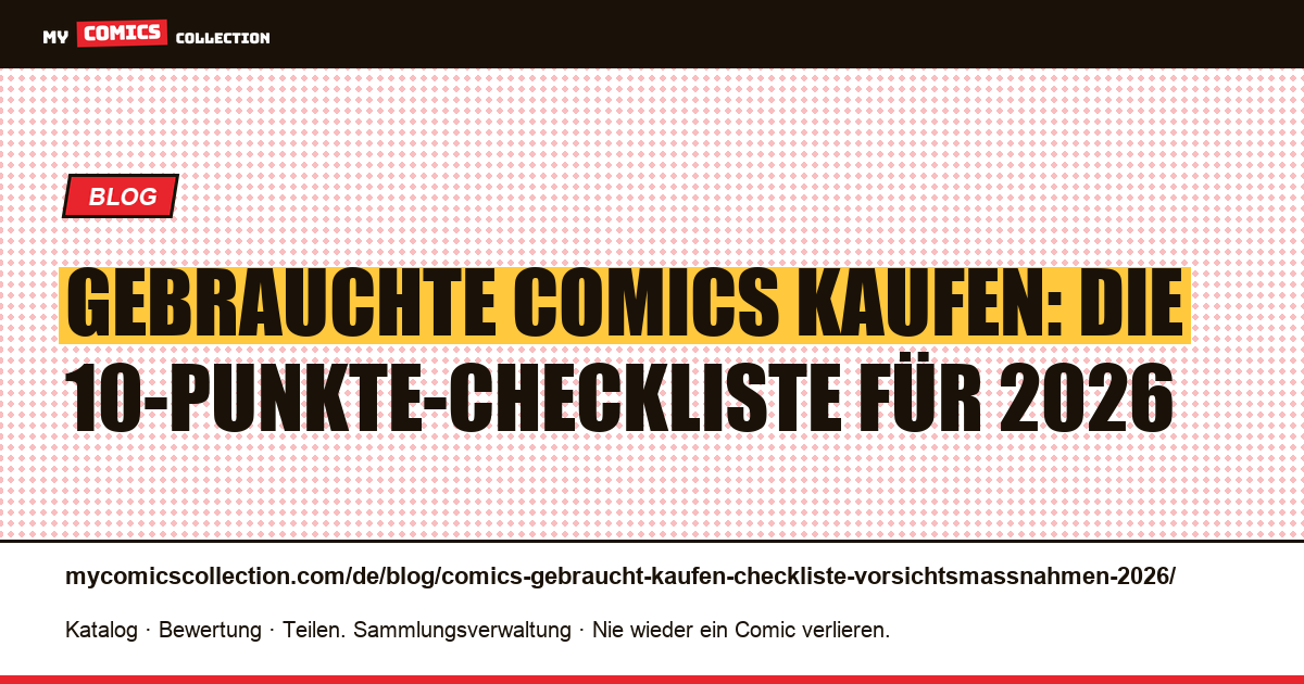 Gebrauchte Comics kaufen 2026: Vorsichtsmaßnahmen und 10-Punkte-Checkliste, Artikelillustration