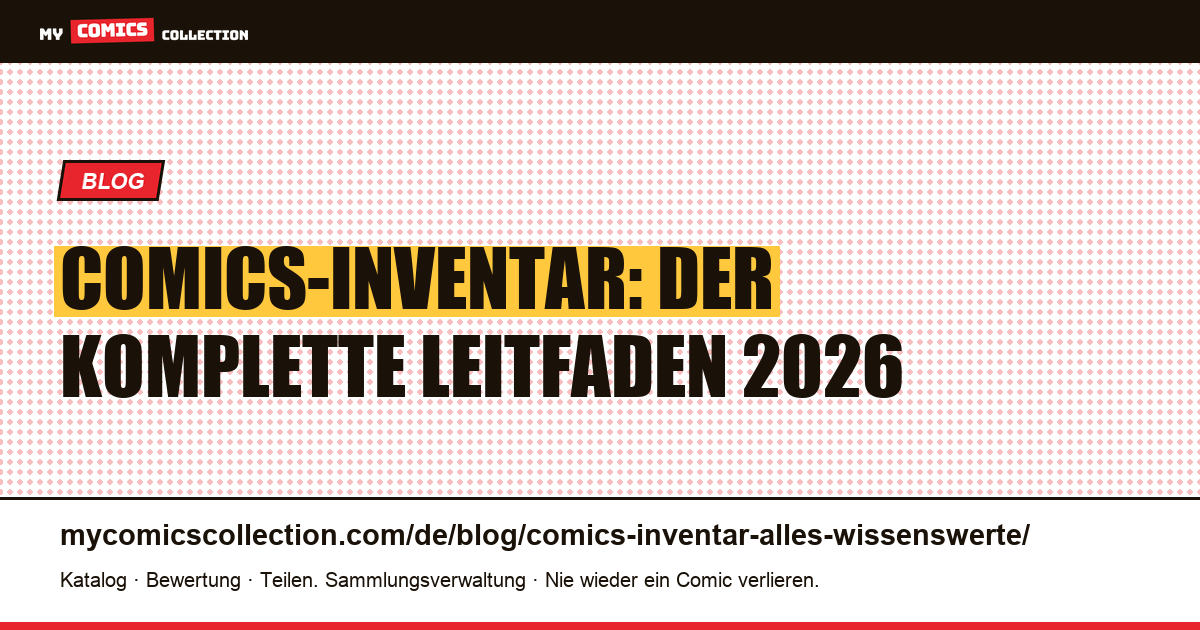 Comics-Inventar: alles, was Sie wissen müssen, Artikelillustration