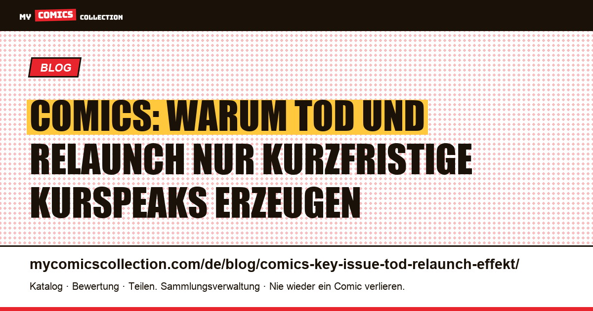 Tod und Relaunch bei Comics: Warum der Kurspeak nie von Dauer ist, Artikelillustration