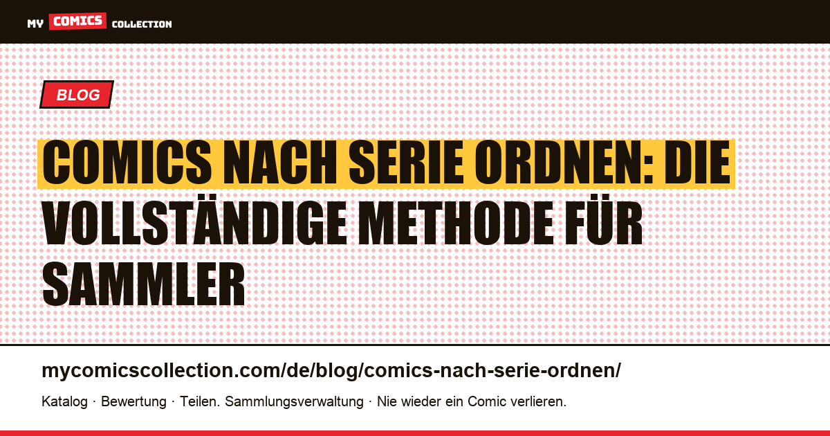 Comics nach Serie ordnen: die vollständige Methode, Artikelillustration