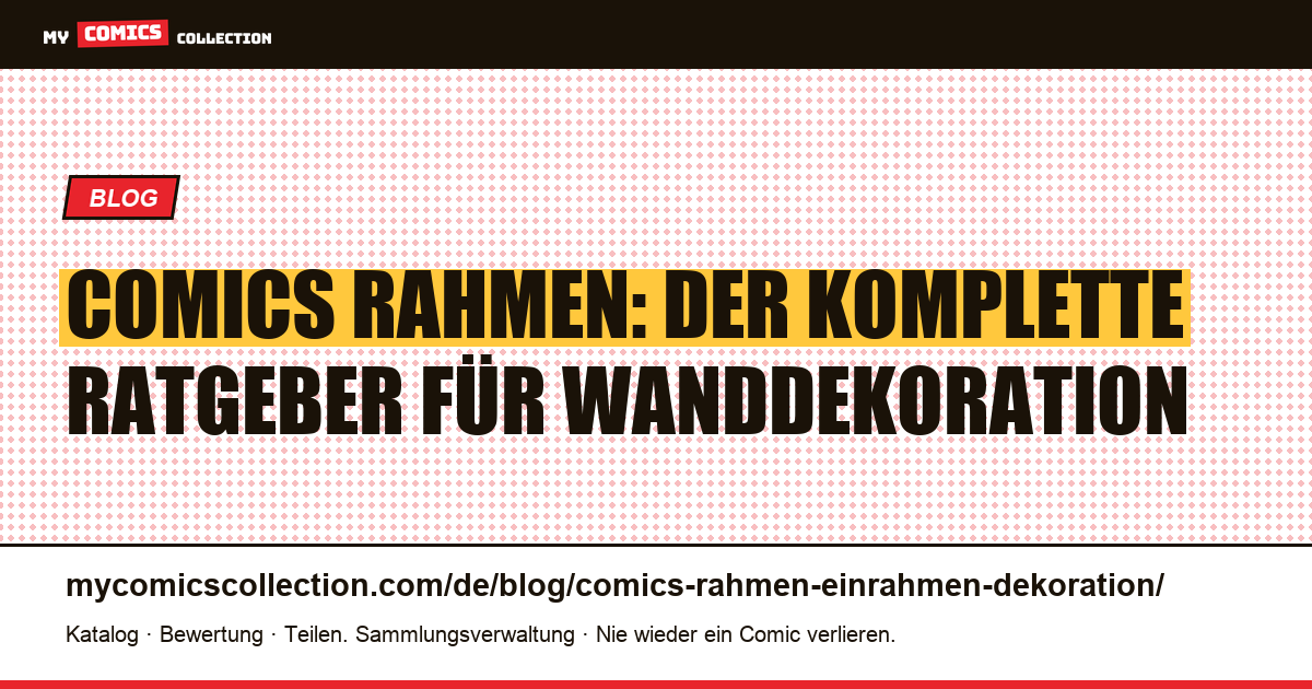 Comics rahmen: Der komplette Ratgeber für Wanddekoration, Artikelillustration