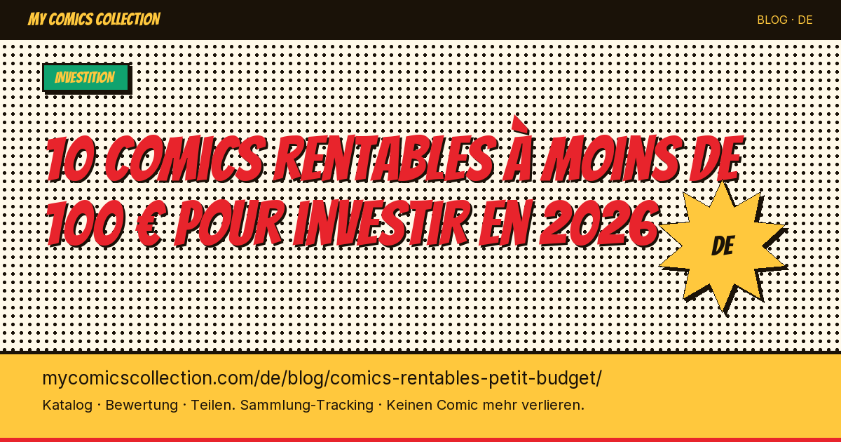 10 rentable Comics unter 100 €: Wo lohnt sich die Investition 2026 (Liste 2026) — Artikelillustration