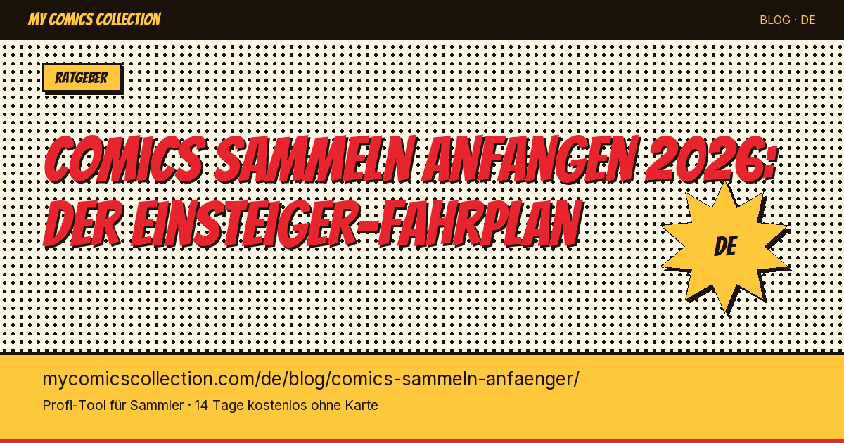 Comics sammeln: wie anfangen? Der Einsteiger-Fahrplan 2026 — Artikel-Illustration