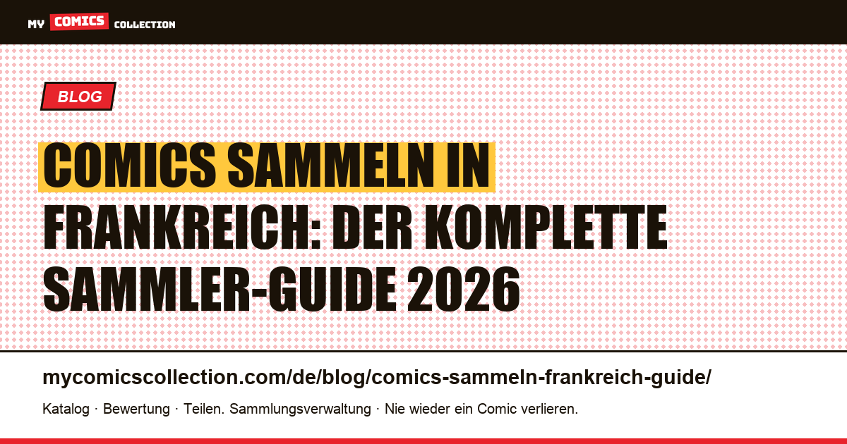 Comics sammeln in Frankreich: der komplette Guide für Sammler 2026, Artikelillustration
