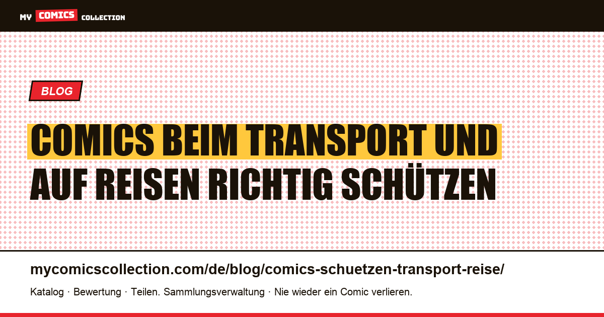Comics beim Transport und auf Reisen schützen, Artikelillustration