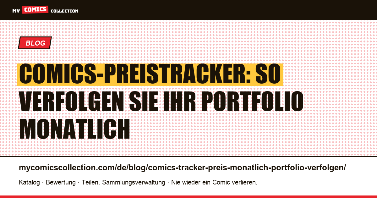 Comics-Preistracker: Portfolio monatlich verfolgen, Artikelillustration