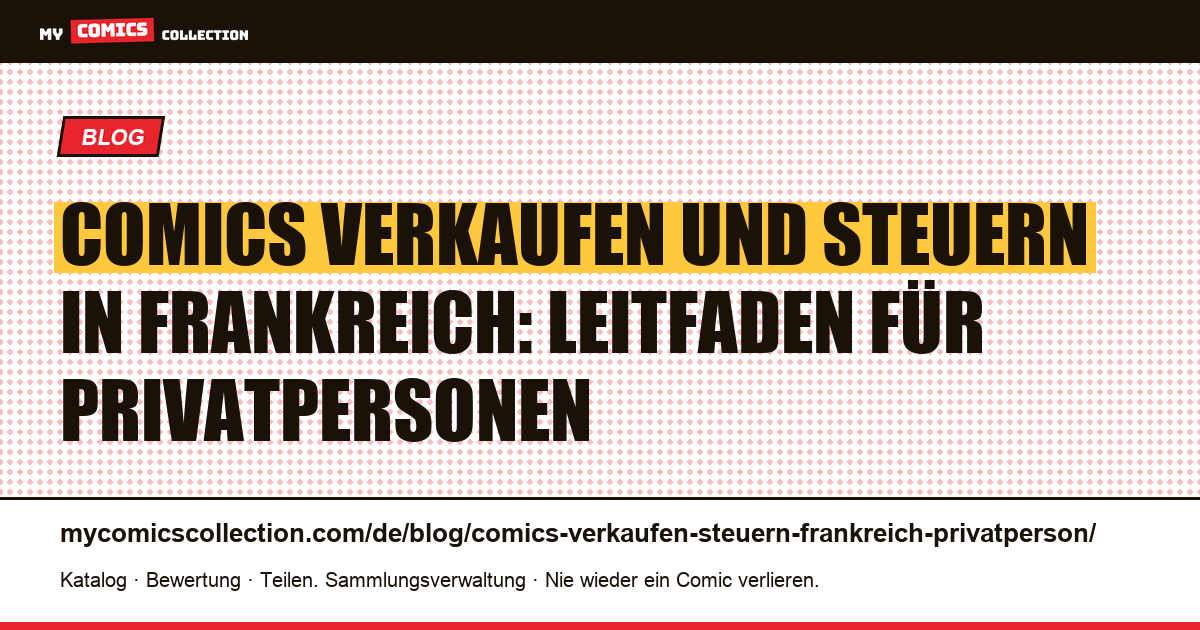 Comics verkaufen und Steuern in Frankreich: der Leitfaden für Privatpersonen, Artikelillustration