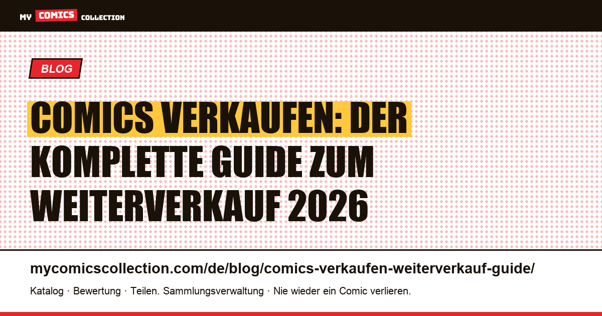 Comics verkaufen: der komplette Guide für den Weiterverkauf 2026, Artikelillustration