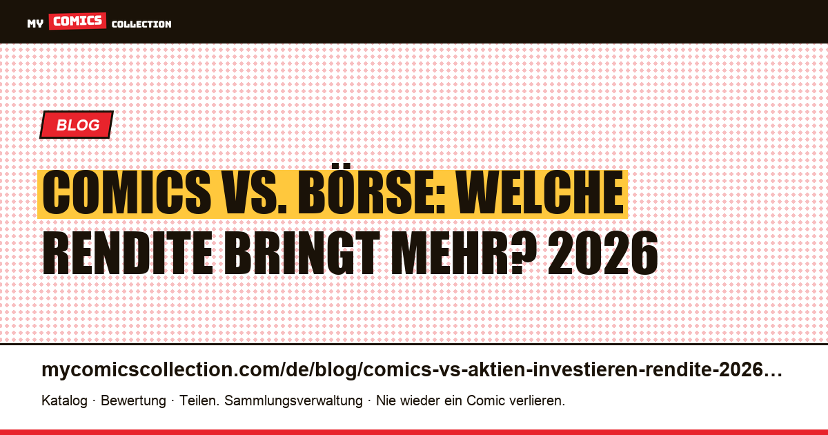 Comics vs. Börse: Rendite, Risiko und Steuern im Vergleich 2026, Artikelillustration