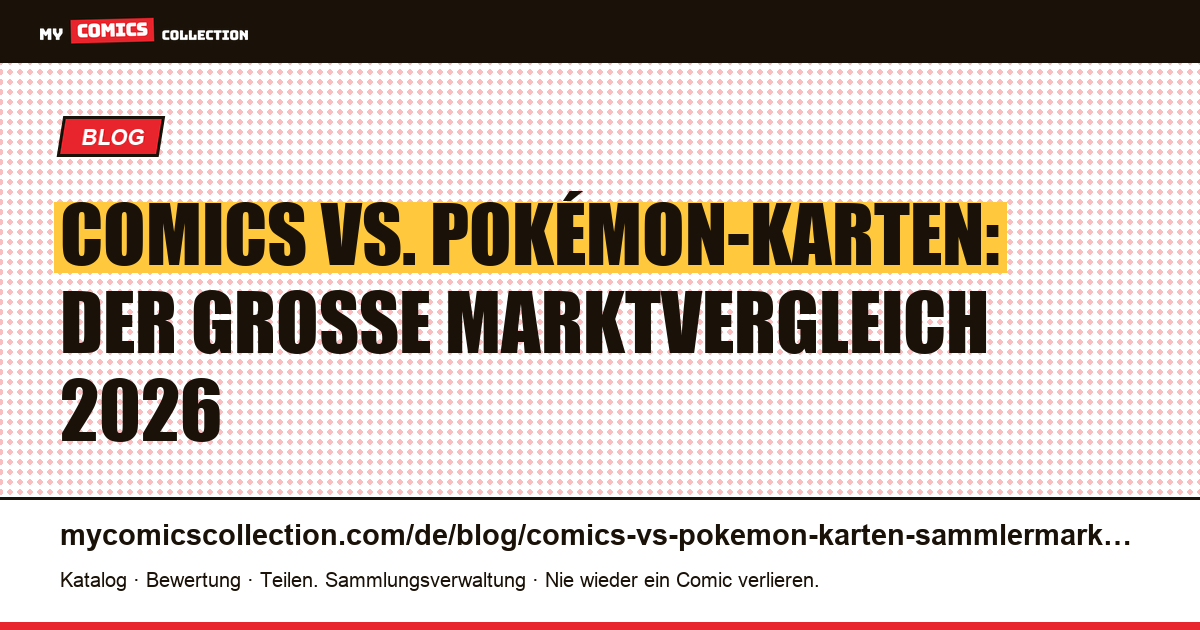 Comics vs. Pokémon-Karten: Vergleich der Sammlermärkte 2026, Artikelillustration