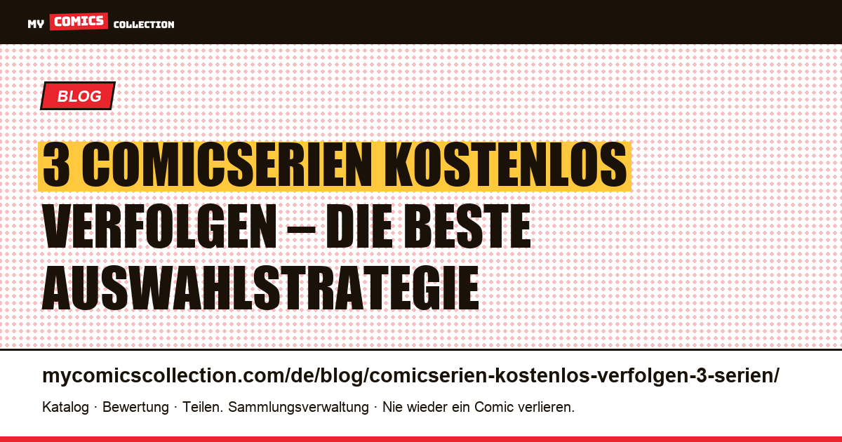 Comicserien verfolgen: die ersten 3 Serien richtig wählen, Artikelillustration