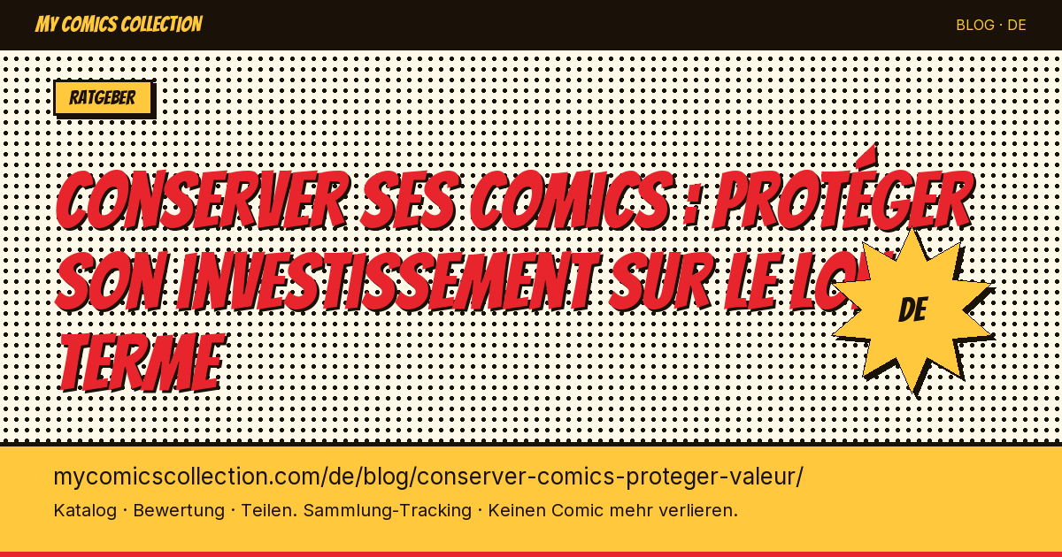 Comics richtig lagern: So schützt du deine Investition langfristig — Artikelillustration