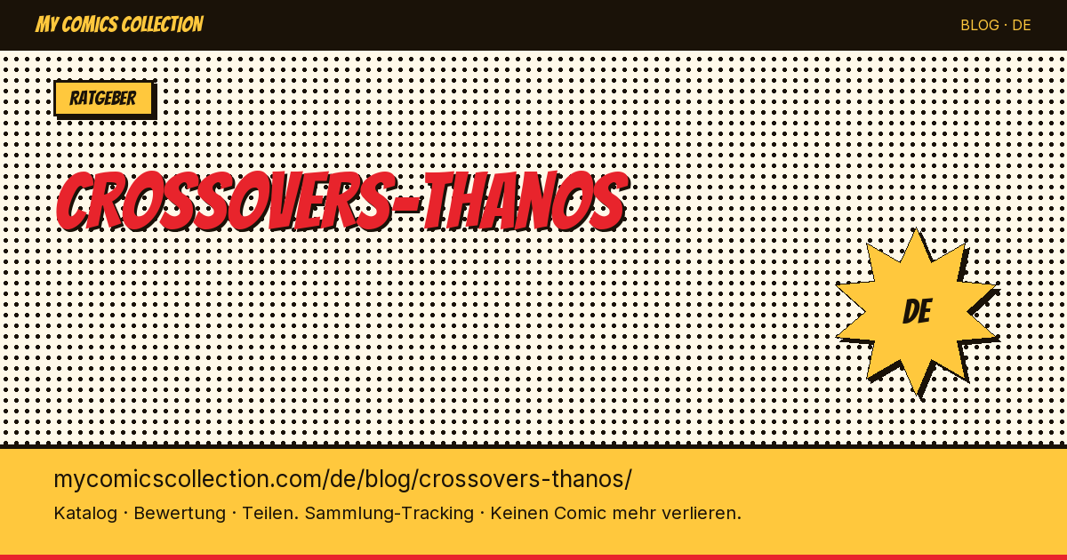 Thanos-Crossovers: Die wichtigsten Comic-Ausgaben — Artikelillustration