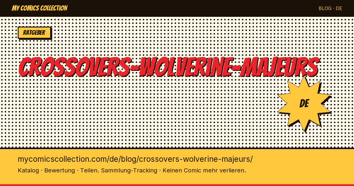 Die wichtigsten Wolverine-Crossovers — Artikelillustration