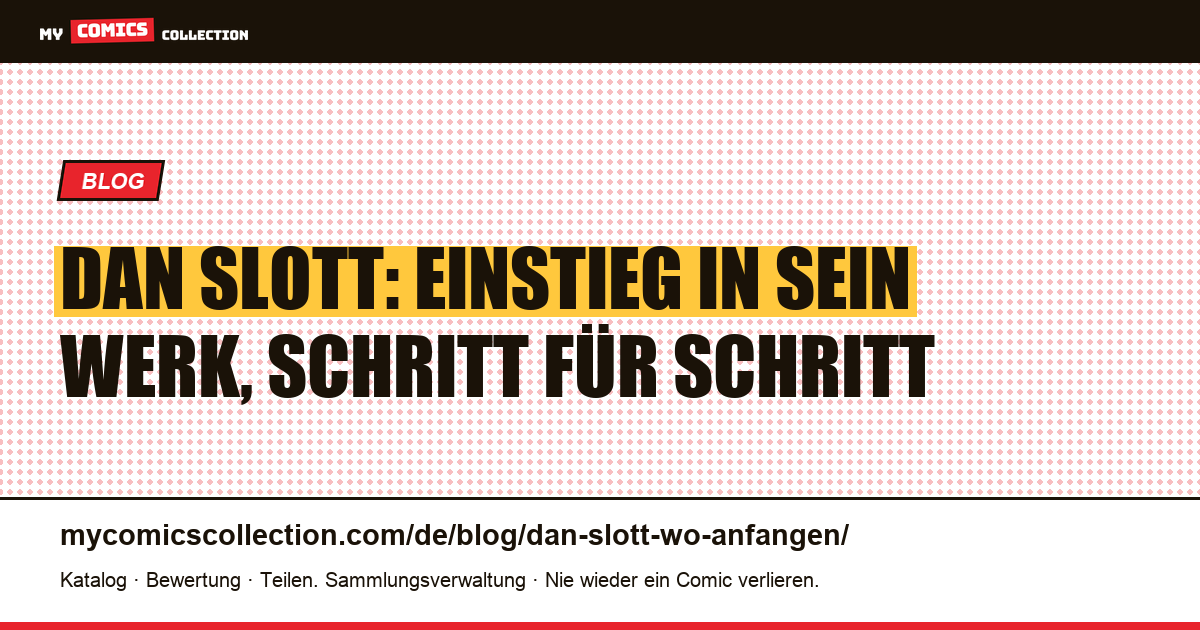 Dan Slott: wo man anfangen sollte, Artikelillustration
