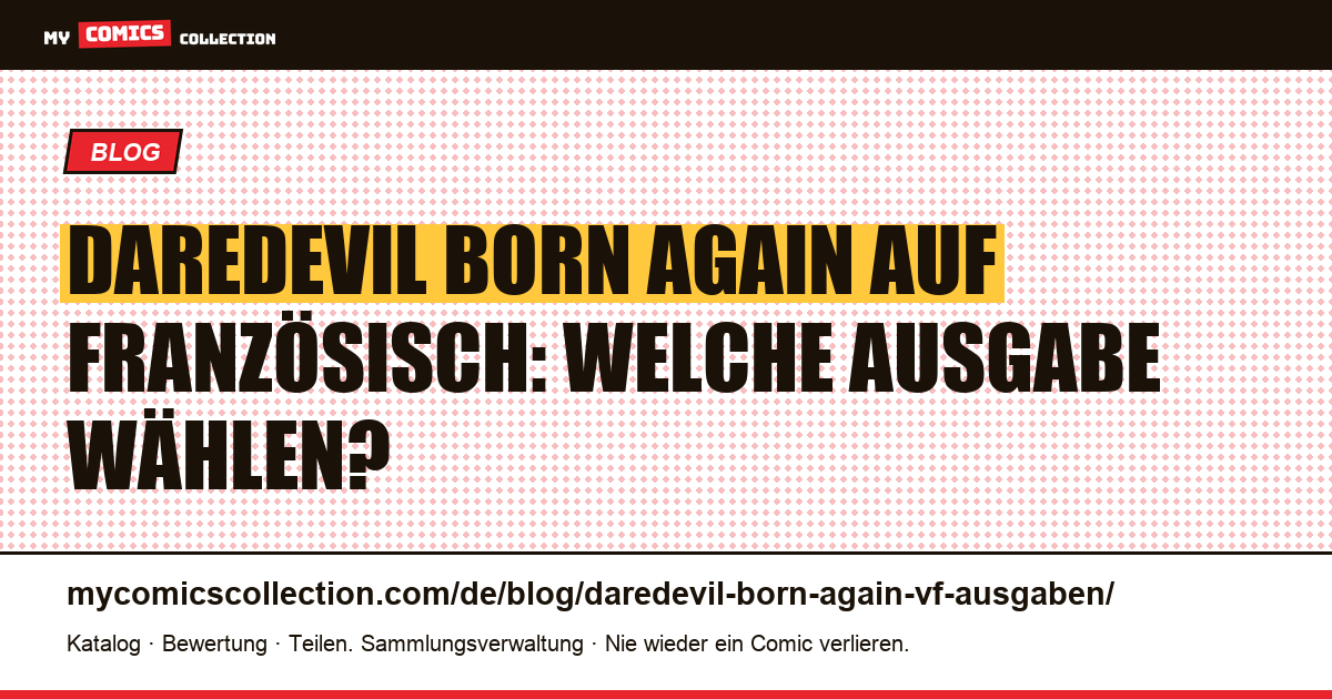 Born Again auf Französisch: alle französischen Ausgaben, Artikelillustration
