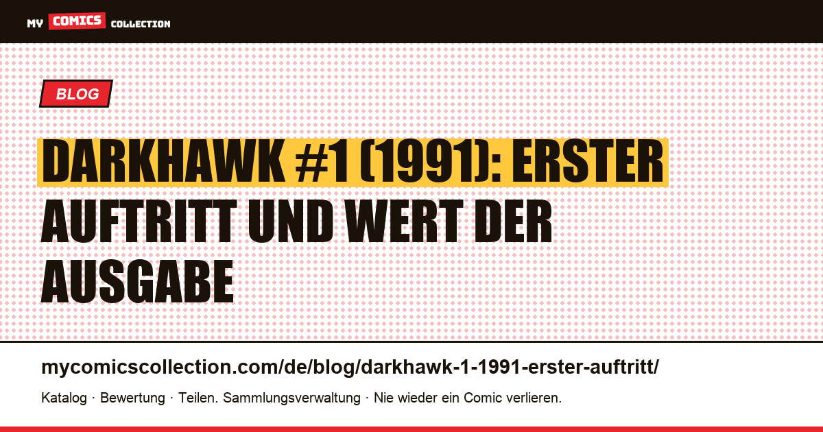 Darkhawk #1 (1991): der erste Auftritt eines Marvel-Helden, Artikelillustration