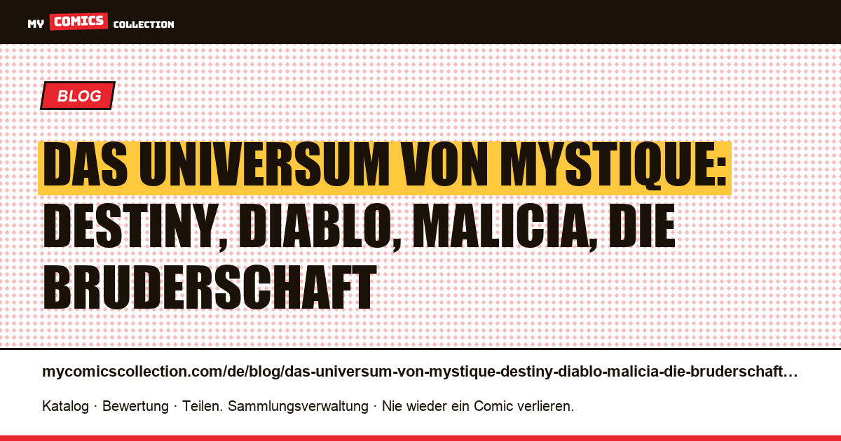 Das Universum von Mystique: Destiny, Diablo, Malicia, die Bruderschaft — Artikelillustration