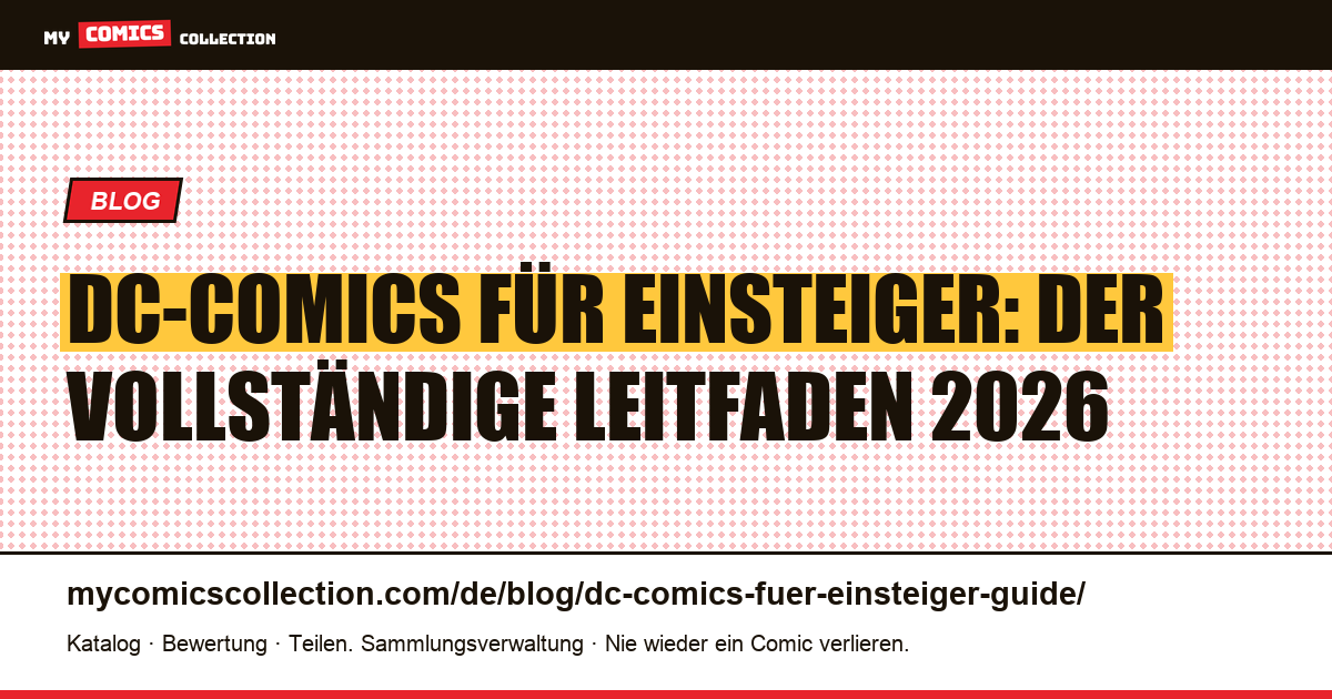 DC-Comics für Einsteiger: der vollständige Leitfaden 2026, Artikelillustration