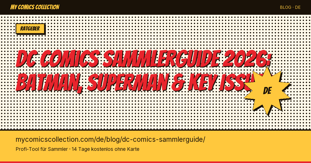DC Comics Sammlerguide: Deine Sammlung richtig aufbauen — Artikel-Illustration