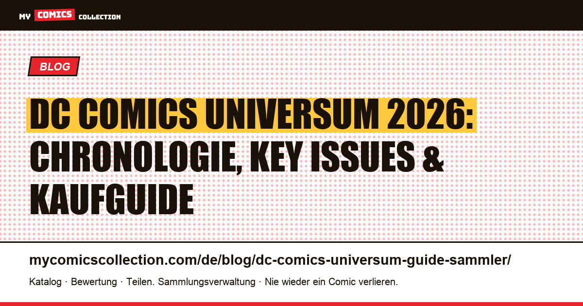DC Comics Universum: Der komplette Sammlerguide 2026, Artikelillustration