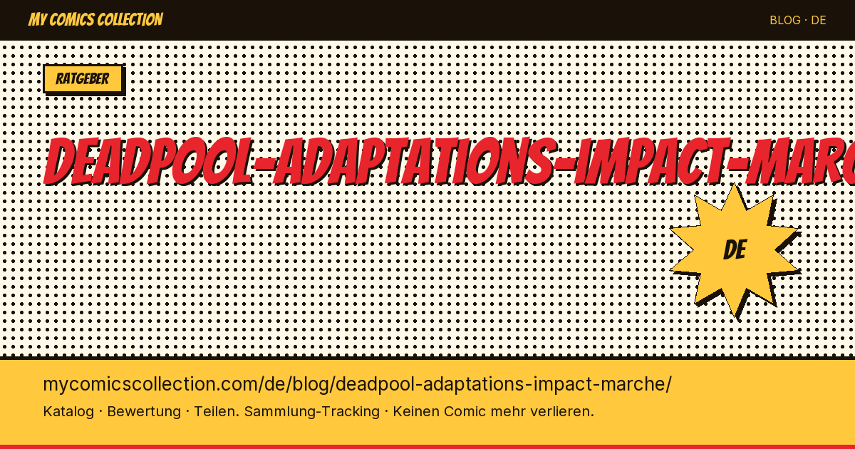 Deadpool-Verfilmungen und ihr Einfluss auf den Comic-Markt — Artikelillustration