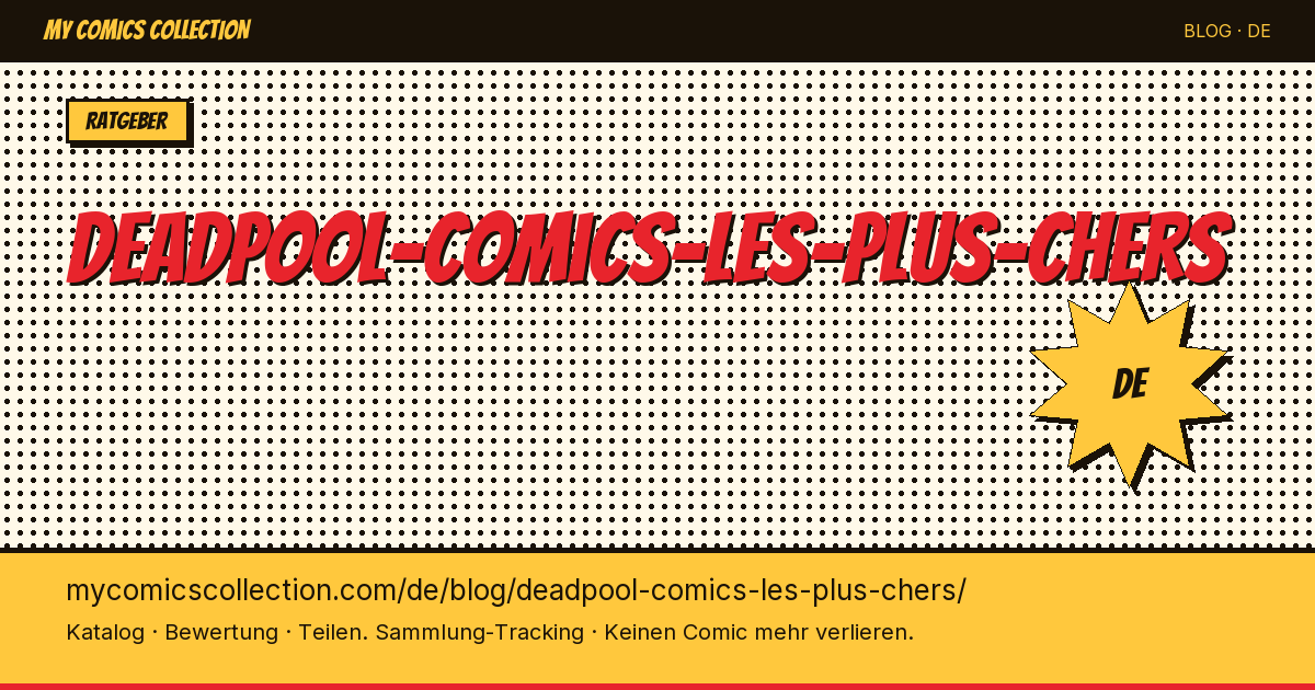 Die teuersten Deadpool-Comics — Artikelillustration