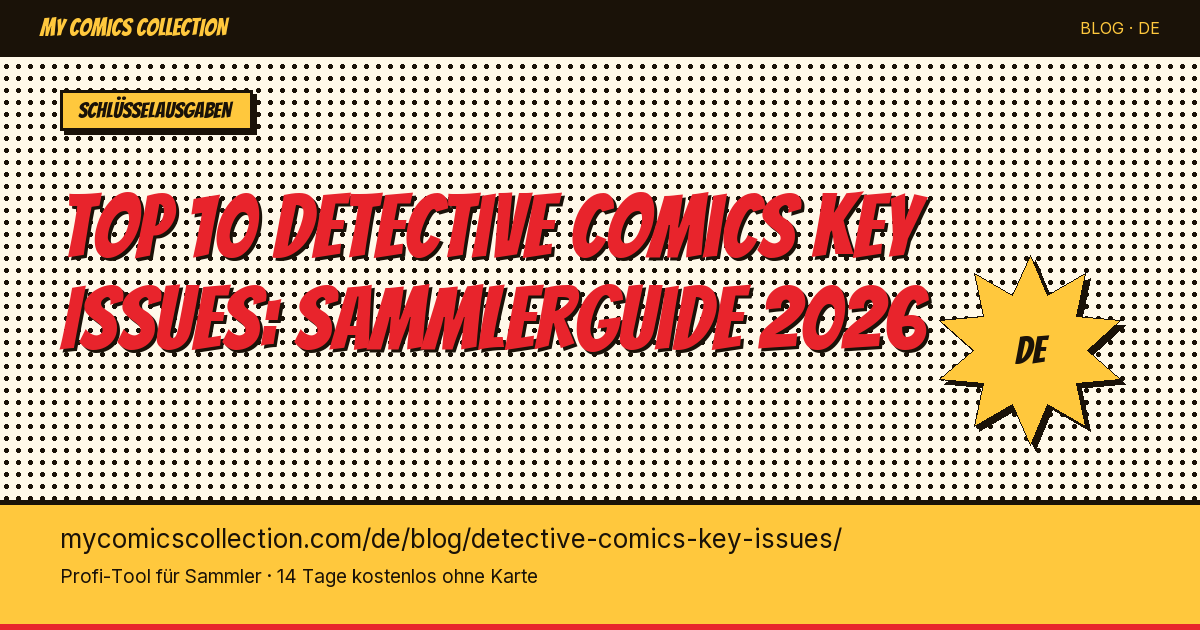 Top 10 Detective Comics Key Issues zum Besitzen — Artikel-Illustration