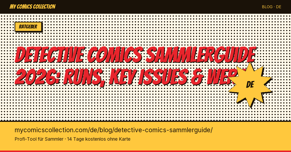 Detective Comics Sammlerguide: Deine Sammlung richtig aufbauen — Artikel-Illustration