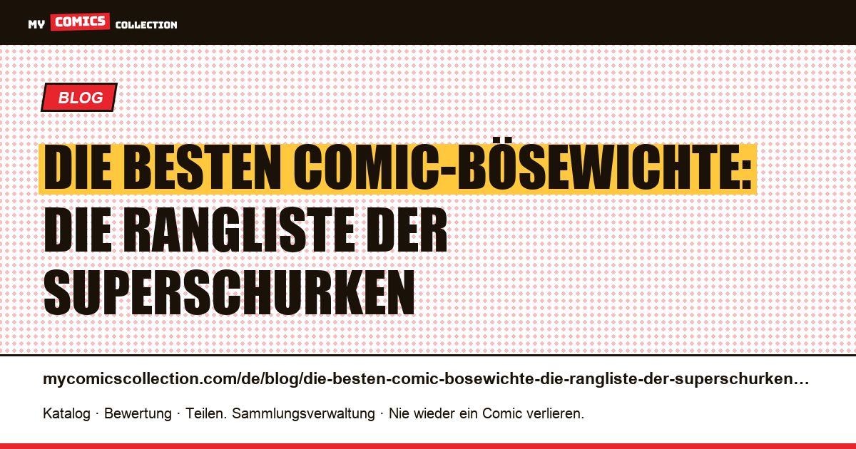 Die besten Comic-Bösewichte: die Rangliste der Superschurken — Artikelillustration