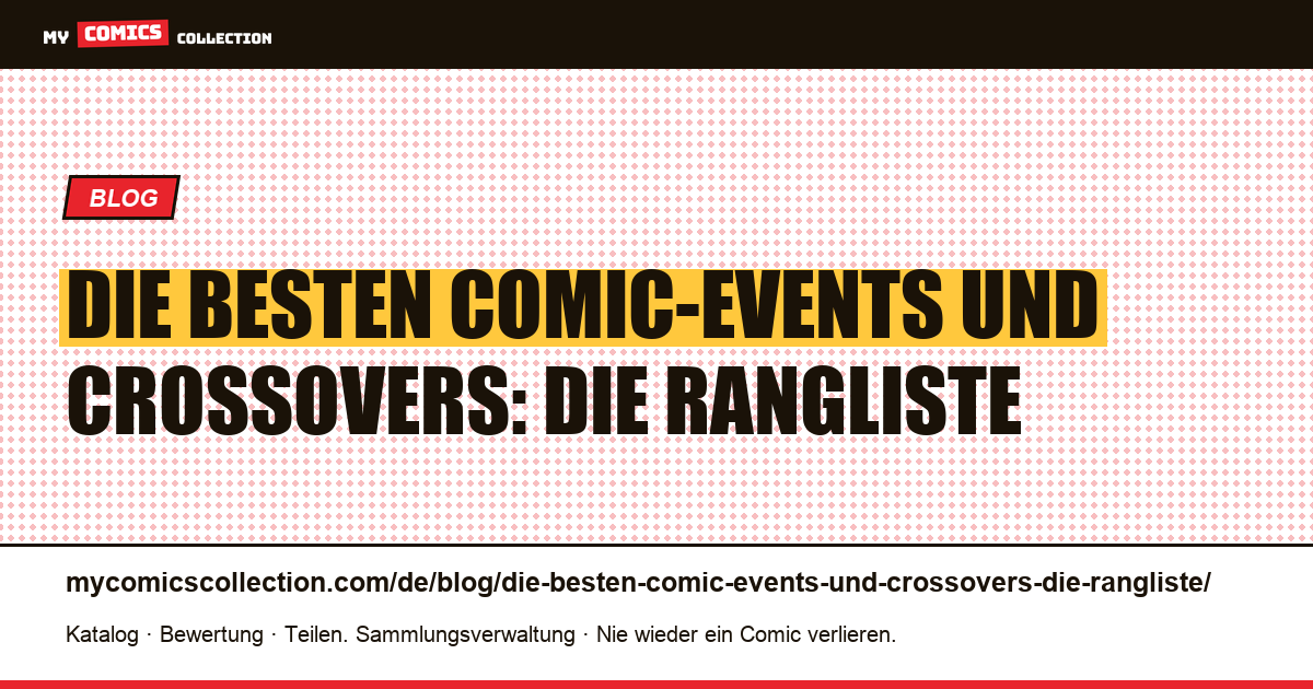 Die besten Comic-Events und Crossovers: die Rangliste — Artikelillustration