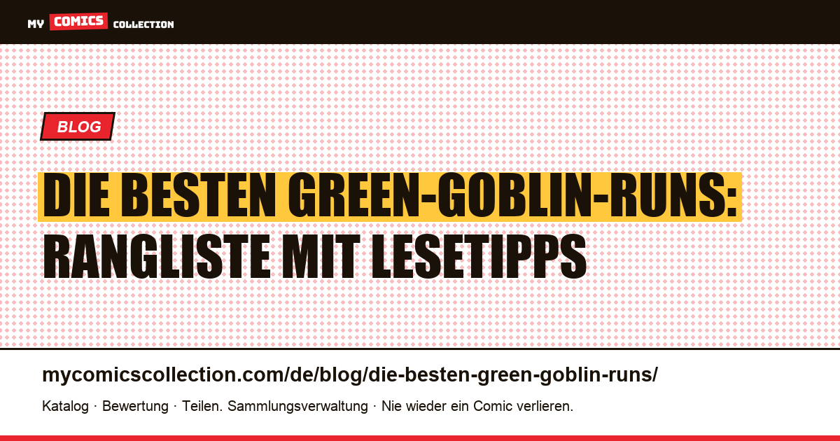 Die besten Green-Goblin-Runs, Artikelillustration