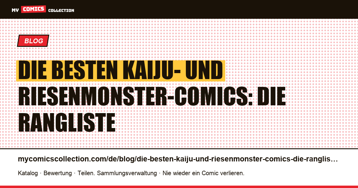 Die besten Kaiju- und Riesenmonster-Comics: die Rangliste — Artikelillustration