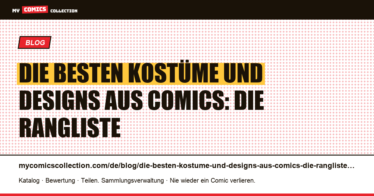 Die besten Kostüme und Designs aus Comics: die Rangliste — Artikelillustration