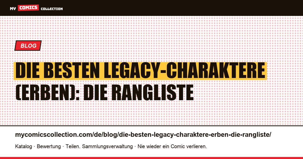 Die besten Legacy-Charaktere (Erben): die Rangliste — Artikelillustration