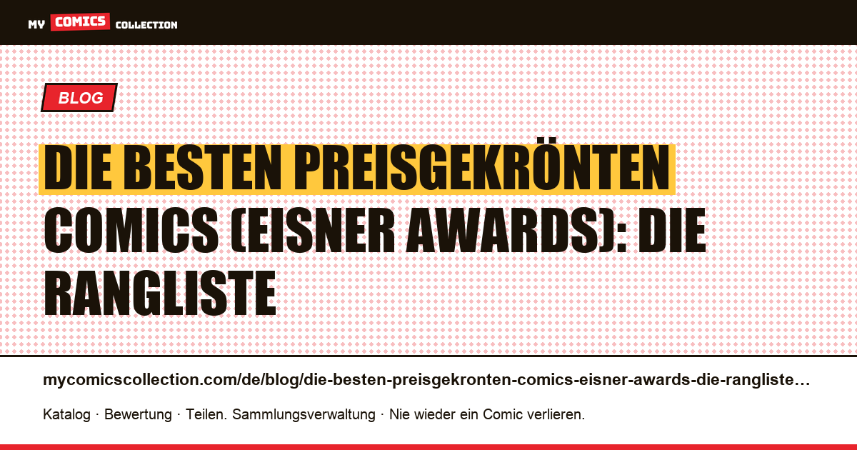 Die besten preisgekrönten Comics (Eisner Awards): die Rangliste — Artikelillustration