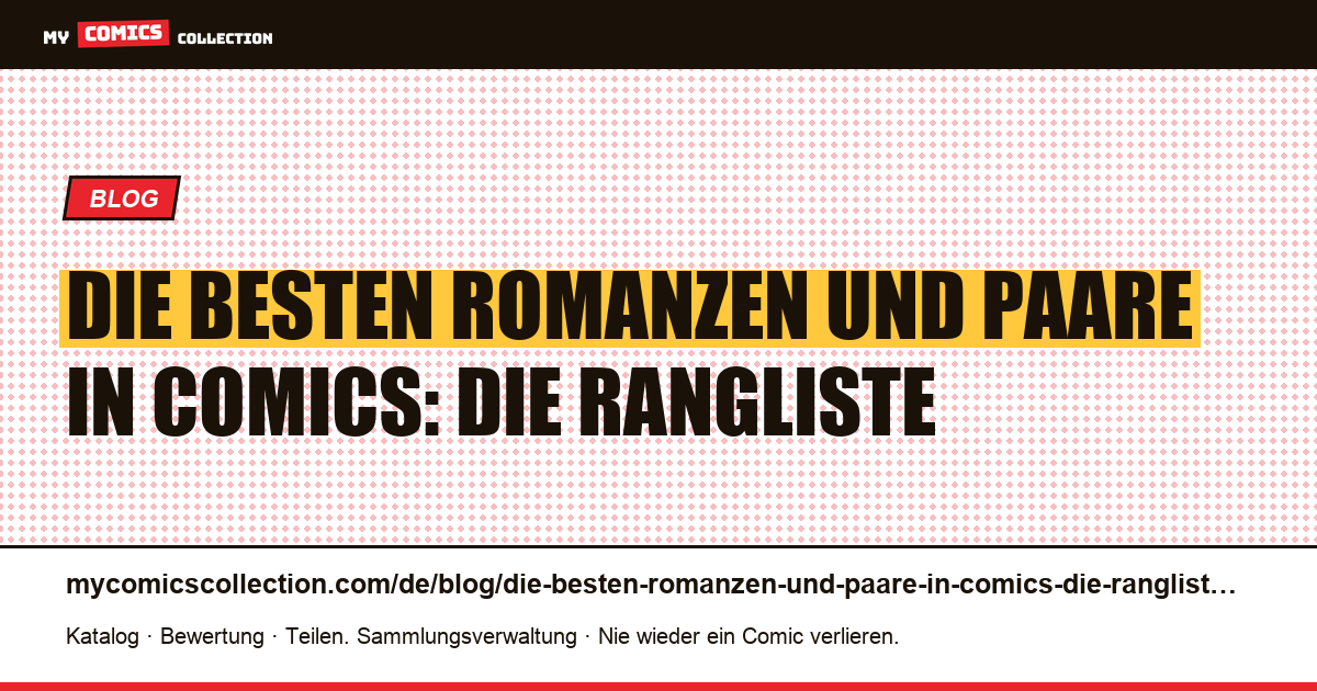 Die besten Romanzen und Paare in Comics: die Rangliste — Artikelillustration