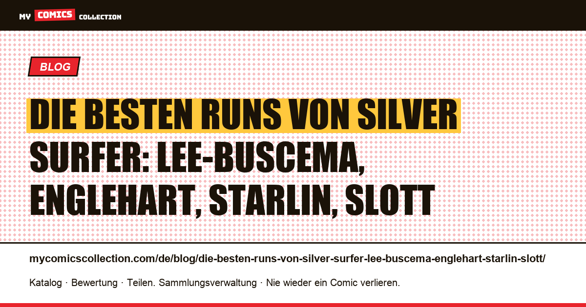 Die besten Runs von Silver Surfer: Lee-Buscema, Englehart, Starlin, Slott — Artikelillustration