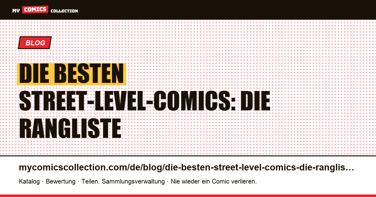 Die besten Street-Level-Comics: die Rangliste — Artikelillustration