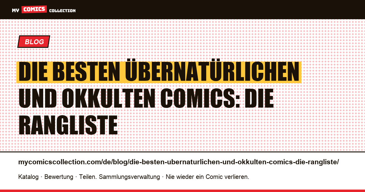 Die besten übernatürlichen und okkulten Comics: die Rangliste — Artikelillustration