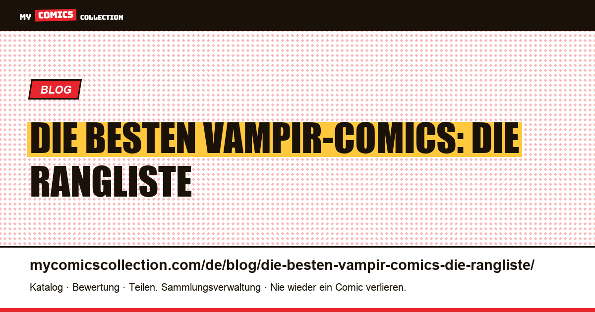 Die besten Vampir-Comics: die Rangliste — Artikelillustration