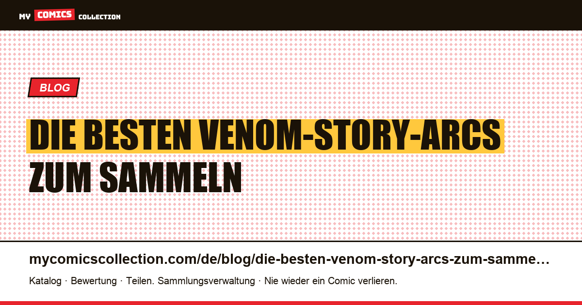 Die besten Venom-Story-Arcs zum Sammeln, Artikelillustration