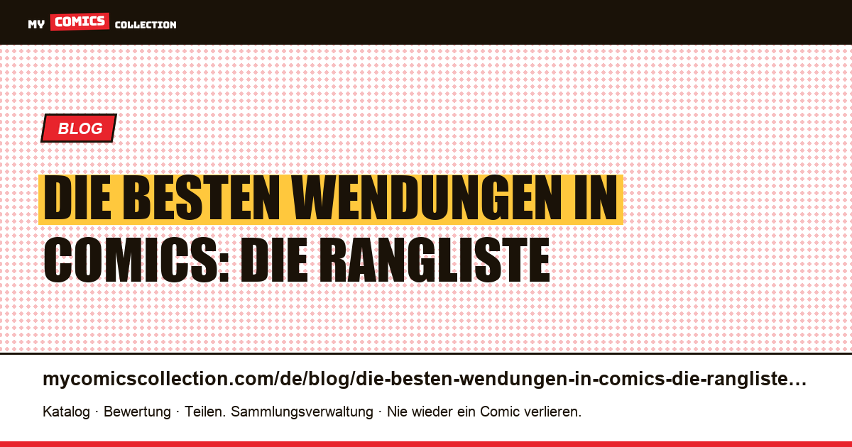 Die besten Wendungen in Comics: die Rangliste — Artikelillustration