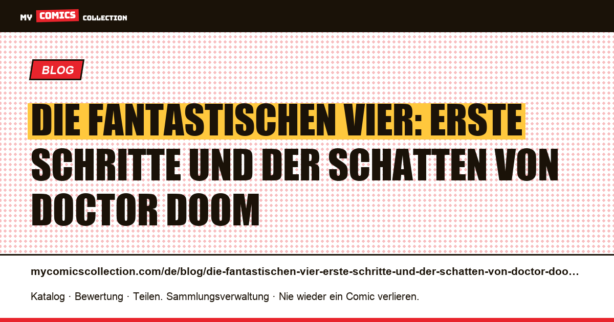 Die Fantastischen Vier: Erste Schritte und der Schatten von Doctor Doom — Artikelillustration