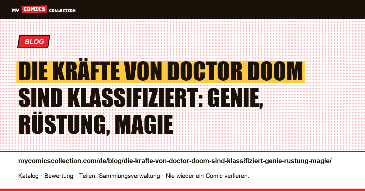 Die Kräfte von Doctor Doom sind klassifiziert: Genie, Rüstung, Magie — Artikelillustration