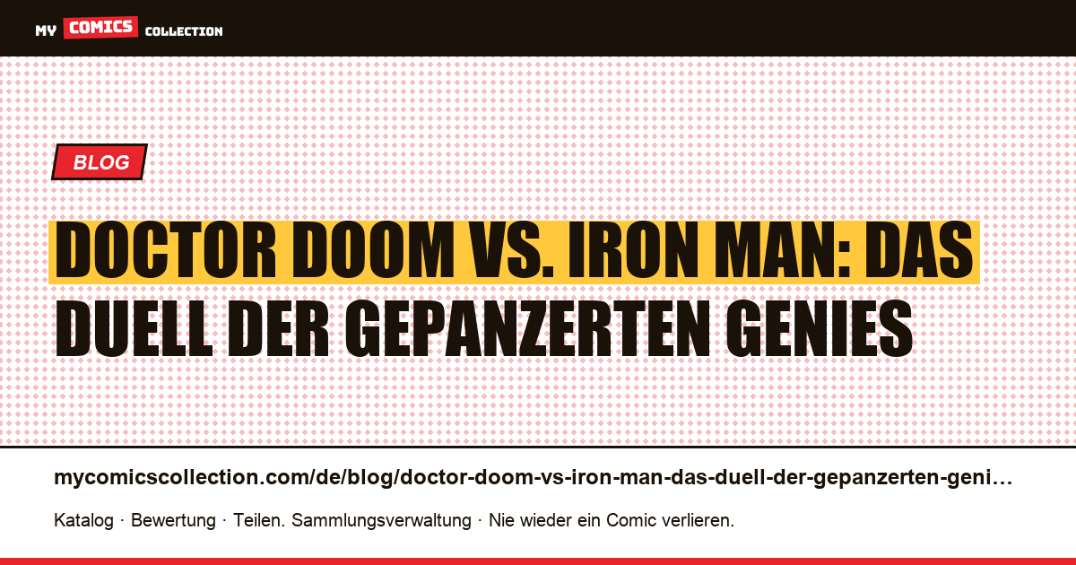 Doctor Doom vs. Iron Man: das Duell der gepanzerten Genies — Artikelillustration