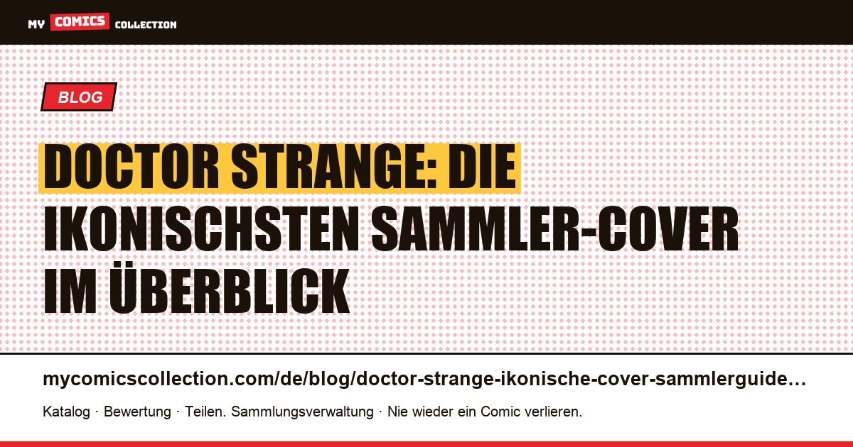 Die ikonischsten Doctor-Strange-Cover: der Sammlerguide, Artikelillustration