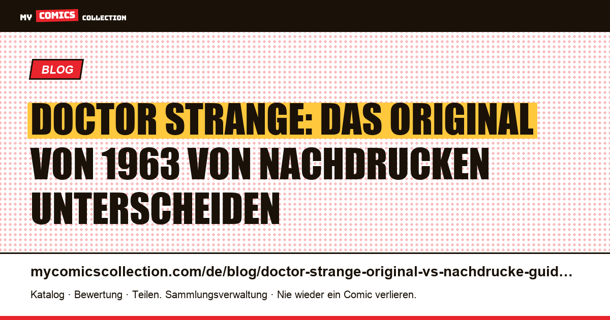 Doctor Strange: das Original von 1963 von Nachdrucken unterscheiden, Artikelillustration
