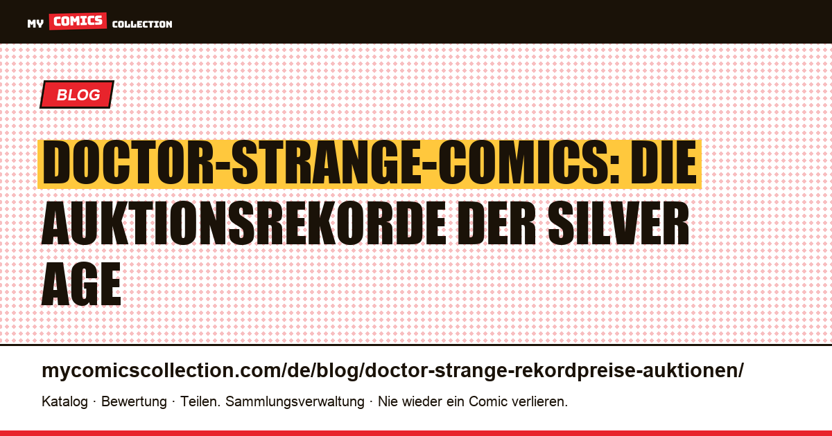 Doctor Strange: die Auktionsrekorde von Strange Tales #110 und #115, Artikelillustration