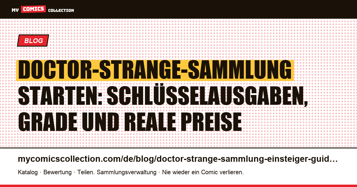 Doctor-Strange-Sammlung starten: der Ratgeber für Sammler, Artikelillustration